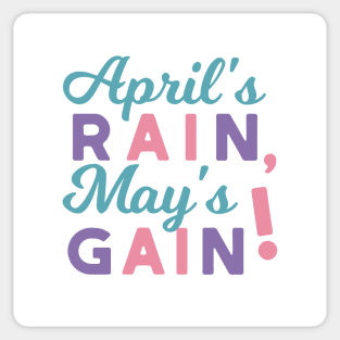 Spring's Promise - 'April's Rain, May's Gain!' Quote Sticker